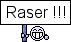 :raser: